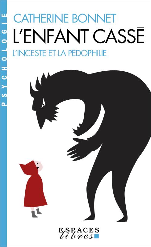 Image L'enfant cassé : l'inceste et la pédophilie, nouvelle édition