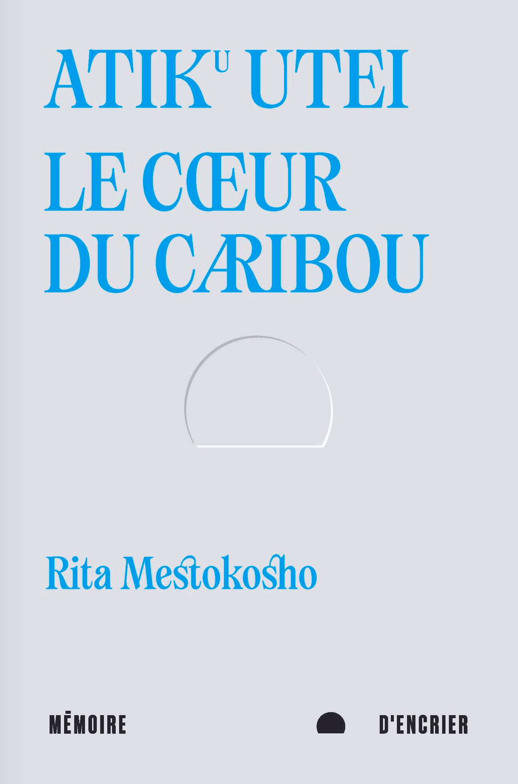 Image Atiku utei - Le cœur du caribou ; suivi de Un jour Madiba m'a dit