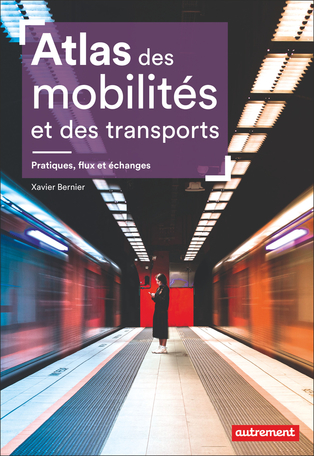Image Atlas des mobilités et des transports : pratiques, flux et échanges