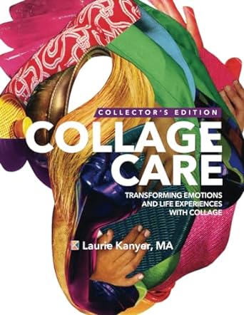 Image Collage care : transforming emotions and life experiences with collage