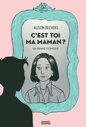Image C'est toi ma maman?: un drame comique