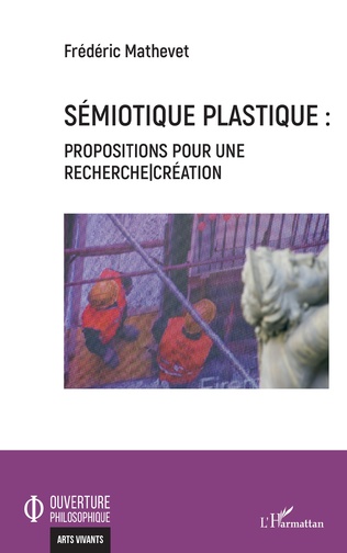 Image Sémiotique plastique : propositions pour une recherche-création