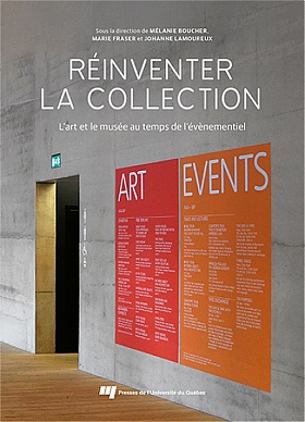Image Réinventer la collection : l'art et le musée au temps de l'évènementiel