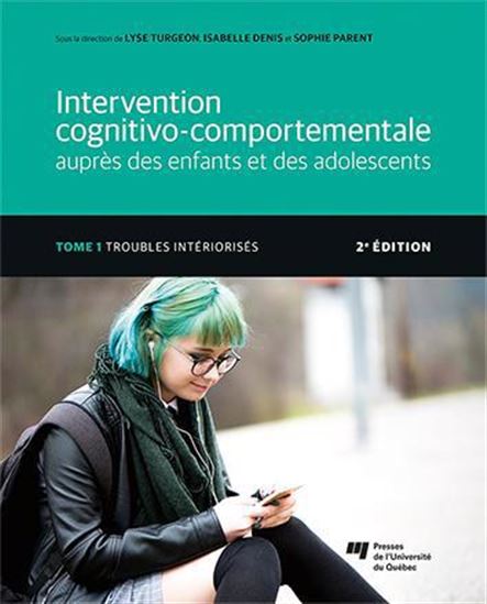 Image Intervention cognitivo-comportementale auprès des enfants et des adolescents T.01 Troubles intériorisés