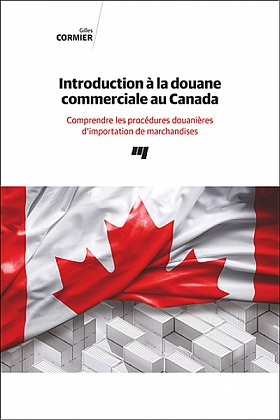 Image Introduction à la douane commerciale au Canada : comprendre les procédures douanières d'importation de marchandises
