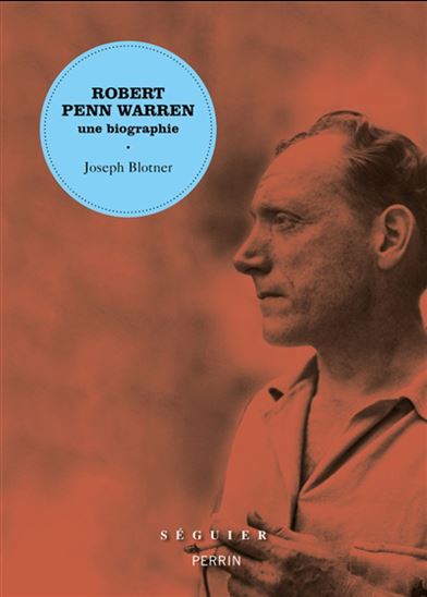 Image Robert Penn Warren : une biographie