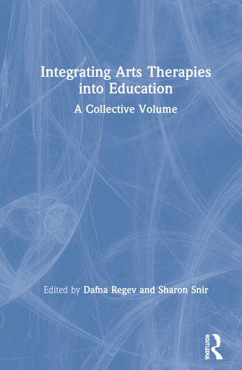 Image Integrating arts therapies into education : a collective volume