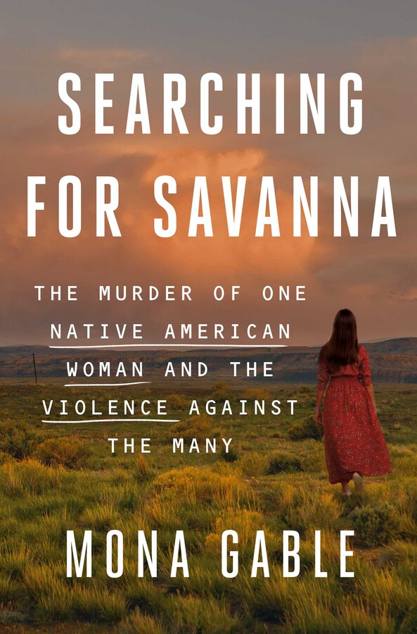 Image Searching for Savanna : the murder of one Native American woman andthe violence against the many