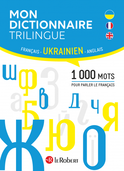 Image Mon dictionnaire trilingue français, ukrainien, anglais : 1.000 mots pour parler le français