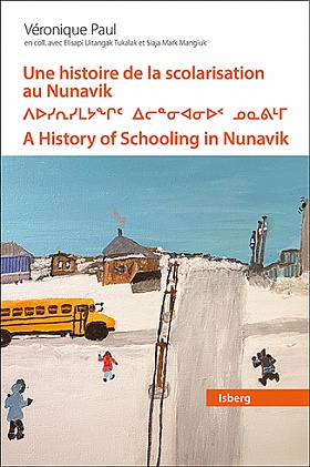 Image Une histoire de la scolarisation au Nunavik : mouvement de prise en charge locale par les Inuits, 1950-1990