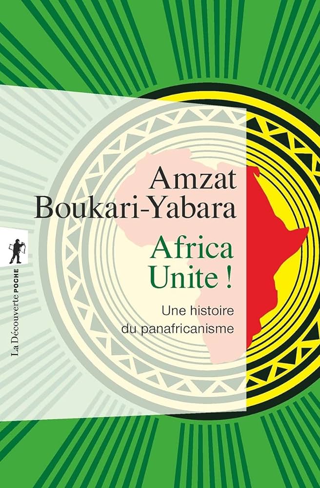 Image Africa unite! : une histoire du panafricanisme