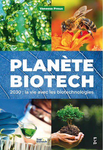 Image Planète biotech - 2030 : la vie avec les biotechnologies