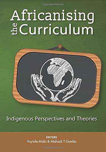 Image Africanising the Curriculum: Indigenous Perspectives and Theories (en ligne)