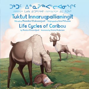 Image ᑐᒃᑐᑦ ᐃᓐᓇᕈᖅᐸᓪᓕᐊᓂᖏᑦ - Tuktut innaruqpallianingit - Life cycles of caribou