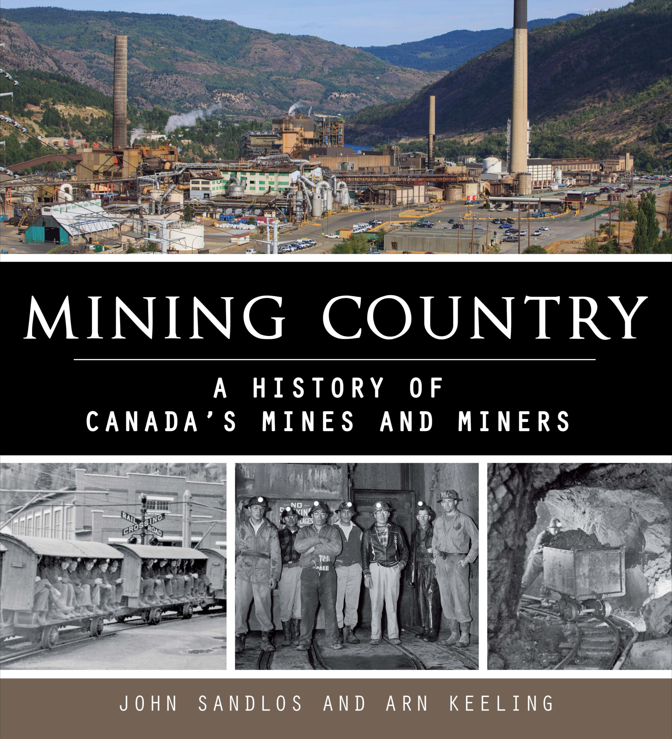 Image Mining country : a history of Canada's mines and miners