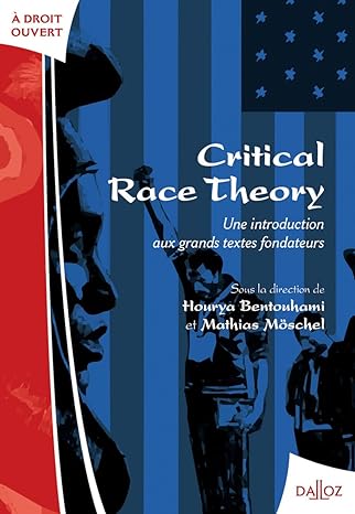 Image Critical race theory : une introduction aux grands textes fondateurs