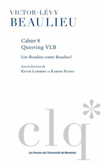 Image Queering VLB : lire Beaulieu contre Beaulieu?