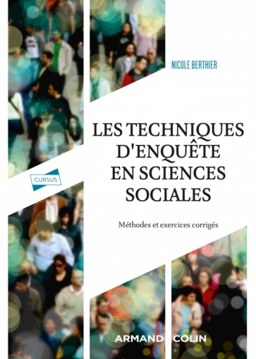 Image Les techniques d'enquête en sciences sociales : méthodes et exercices corrigés, 4e édition