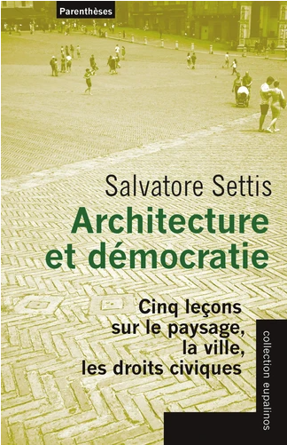 Image Architecture et démocratie : cinq leçons sur le paysage, la ville, les droits civiques