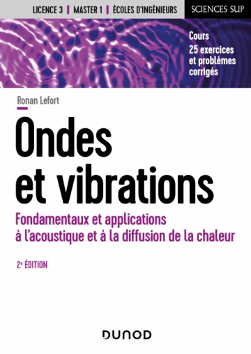 Image Ondes et vibrations : fondamentaux et applications à l'acoustique et à la diffusion de la chaleur, 2e édition