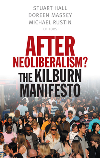 Image After neoliberalism the Kilburn Manifesto