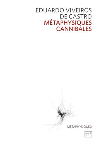 Image Métaphysiques cannibales : lignes d'anthropologie post-structurale