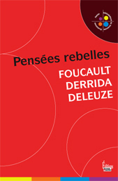 Image Pensées rebelles : Foucault, Derrida, Deleuze