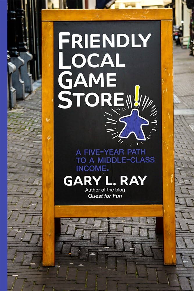 Image Friendly local game store : a five-year path to a middle-class income