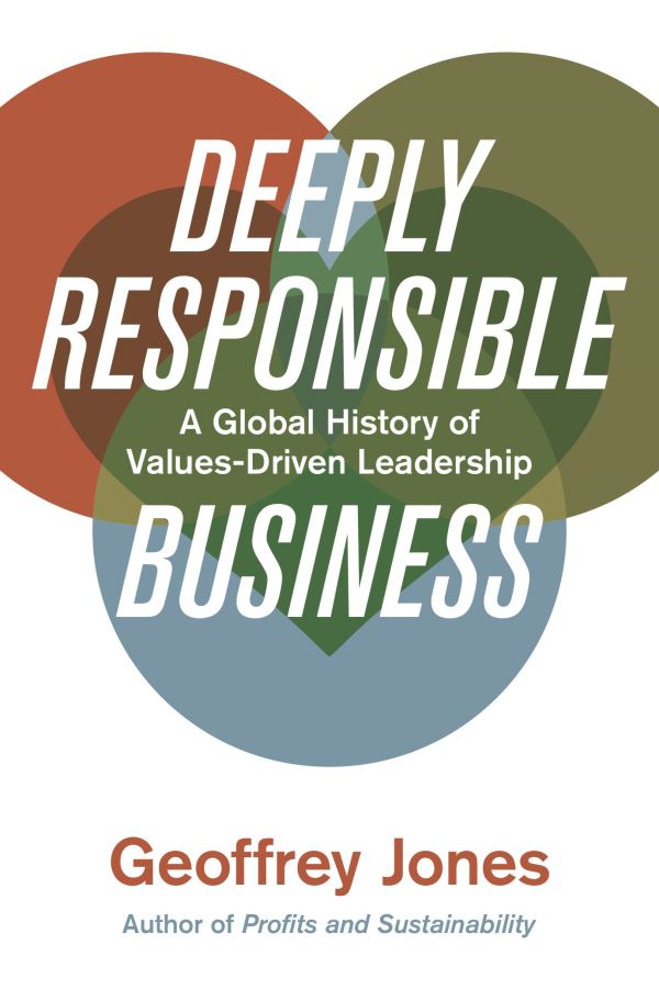 Image Deeply responsible business a global history of values-drivenleadership