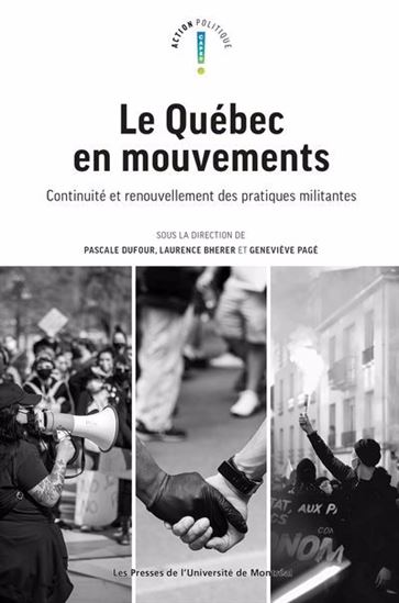 Image Le Québec en mouvements : continuité et renouvellement des pratiques militantes