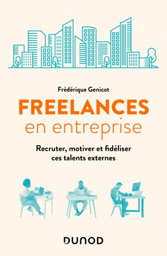 Image Freelances en entreprise : recruter, motiver et fidéliser ces talents externes