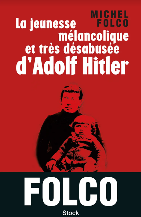 Image La jeunesse mélancolique et très désabusée d'Adolf Hitler : roman