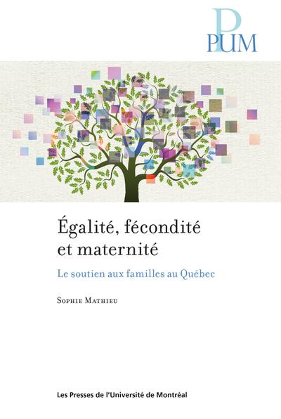 Image Égalité, fécondité et maternité : le soutien aux familles au Québec (en ligne)