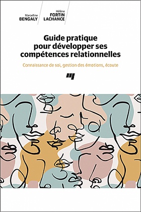 Image Guide pratique pour développer ses compétences relationnelles : connaissance de soi, gestion des émotions, écoute