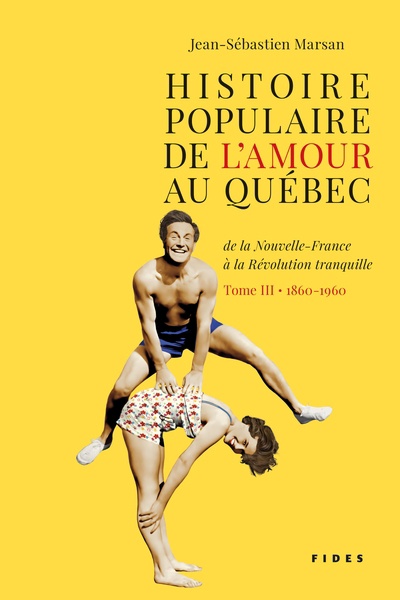 Image Histoire populaire de l'amour au Québec T.3 : Histoire populaire