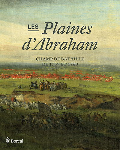 Image Les plaines d'Abraham : champ de bataille de 1759 et 1760