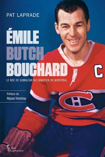 Image Émile "Butch" Bouchard : le roc de Gibraltar du Canadien de Montréal