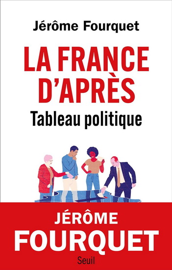 Image La France d'après : tableau politique
