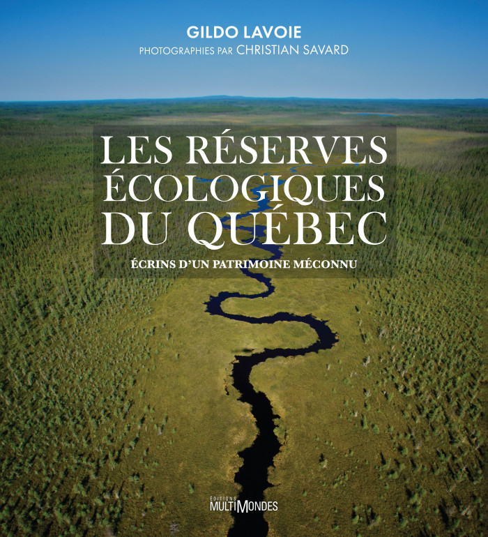 Image Les réserves écologiques du Québec : écrins d'un patrimoine méconnu