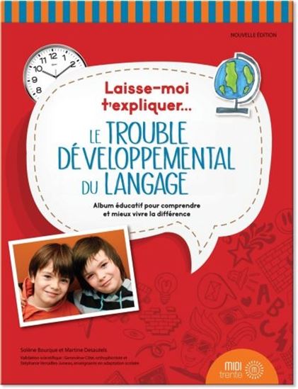 Image Le trouble développemental du langage : album éducatif pour comprendre et mieux vivre la différence