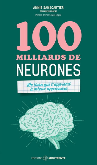 Image 100 milliards de neurones : le livre qui t'apprend à mieux apprendre
