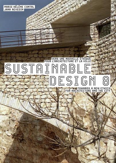 Image Sustainable design. 8, vers une nouvelle éthique pour l'architecture et la ville = towards a new ethics for architecture and the city