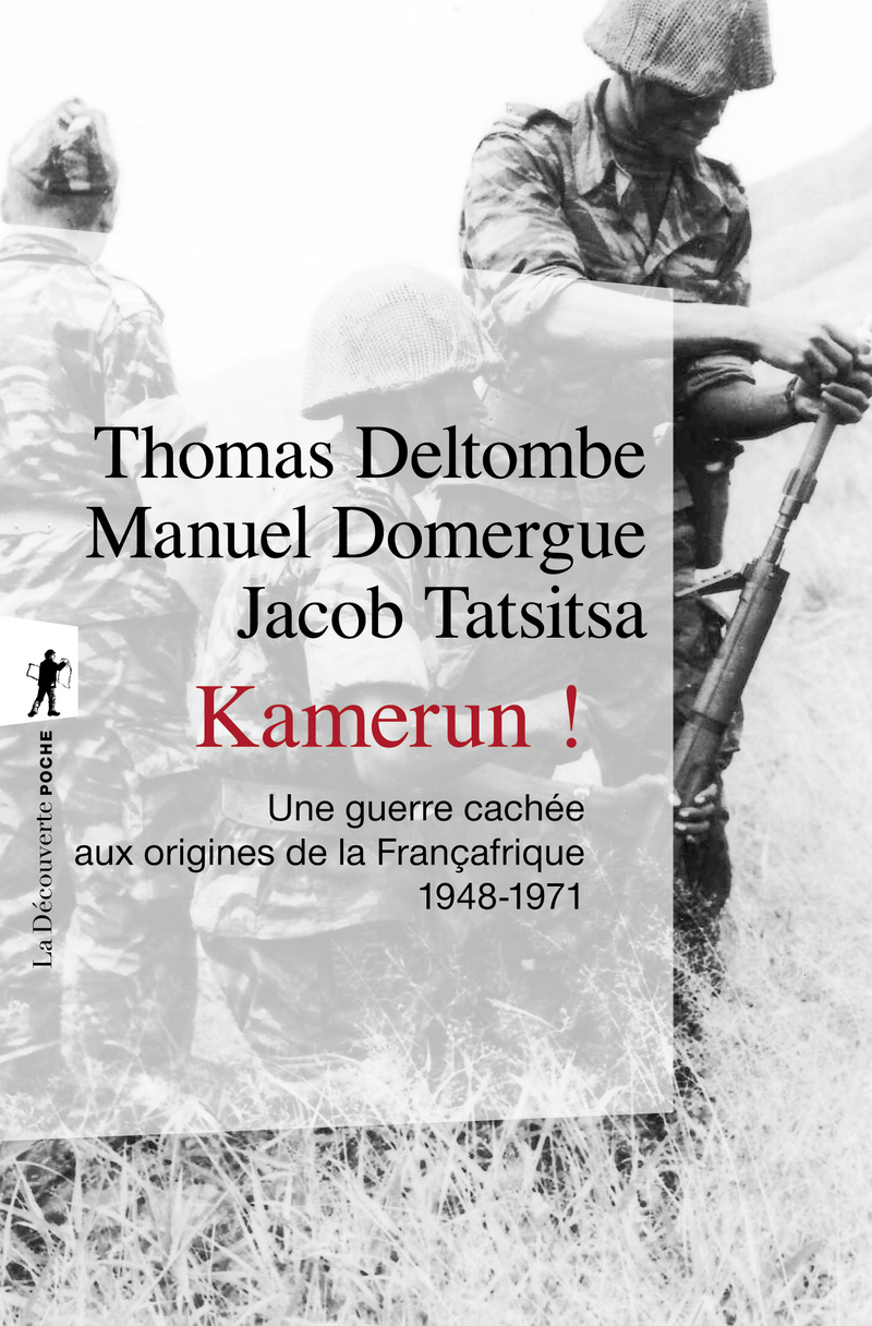 Image Kamerun! : une guerre cachée aux origines de la Françafrique (1948-1971), nouvelle édition