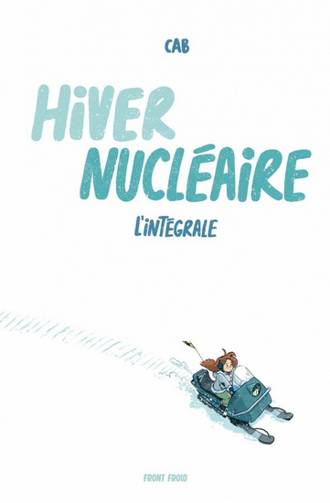 Image Hiver nucléaire : l'intégrale