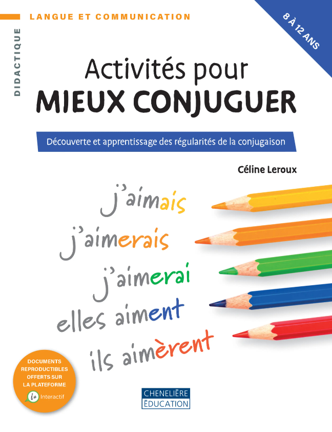 Image Activités pour mieux conjuguer : découverte et apprentissage des régularités de la conjugaison