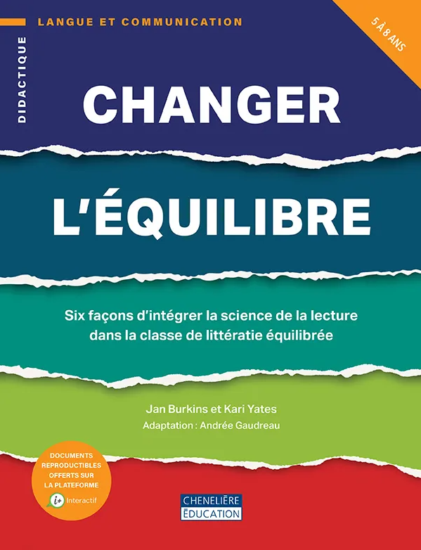 Image Changer l'équilibre : six façons d'intégrer la science de la lecture dans la classe de littératie équilibrée