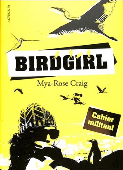 Image Birdgirl : cahier militant : l'envol d'une jeune militante écologiste