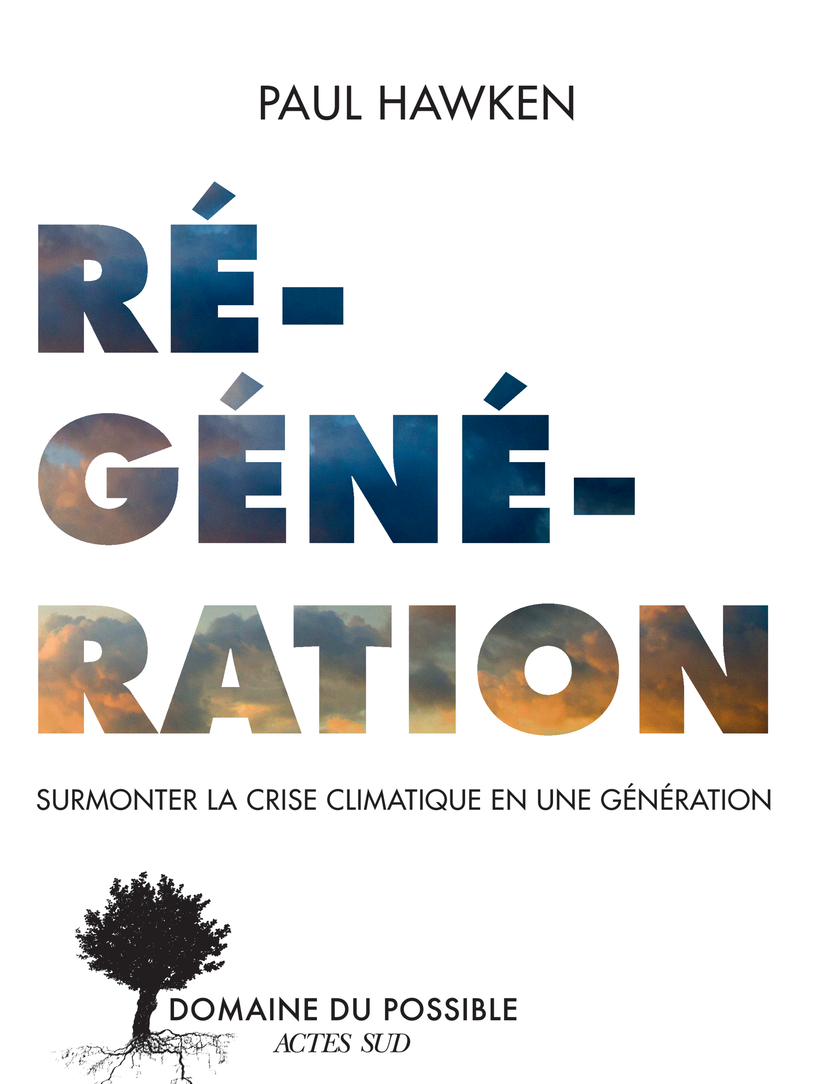 Image Régénération : surmonter la crise climatique en une génération