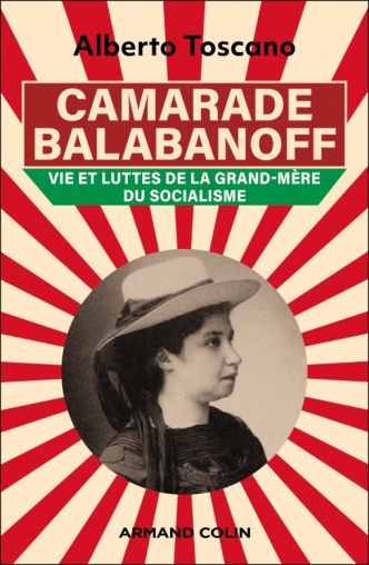 Image Camarade Balabanoff : vie et luttes de la grand-mère du socialisme