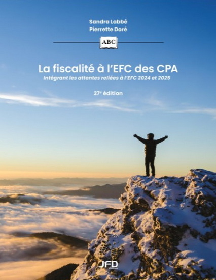 Image La fiscalité à l'EFC des CPA : intégrant les attentes reliées à l'EFC 2024 et 2025